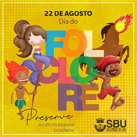 De Agosto Dia Do Floclore Prefeitura De S O Bento Do Una Pe