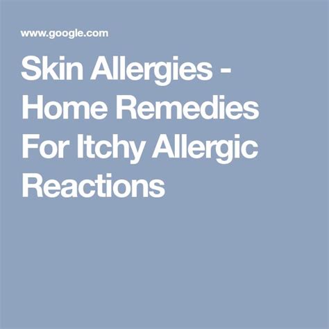 Skin Allergies - Home Remedies For Itchy Allergic Reactions | Home ...