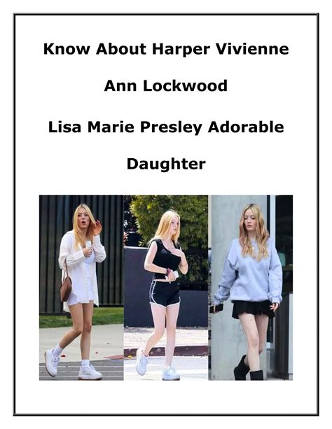 Harper Vivienne Ann Lockwood: The Cute Daughter of Lisa Marie Presley | PDF