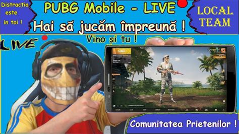 Live🔴pubg Mobile Local Team Astazi Poti Tu Sa Conduci Lider