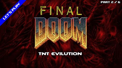 Let S Play Final Doom TNT Evilution PC Part 2 6 YouTube