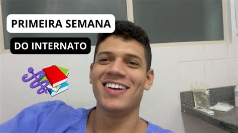 Minha Primeira Semana No INTERNATO DE MEDICINA YouTube