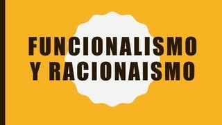 Funcionalismo Y Racionalismo Pdf