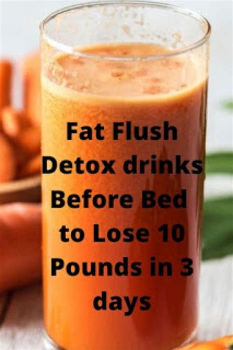 Fat Flush Detox Drinks Before Bed To Lose 10 Pounds In 3 Days All