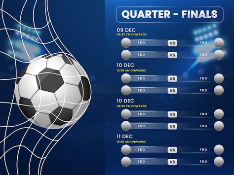 Lista De Programación De Partidos De Cuartos De Final De Fútbol Con Cierre De Bola Realista