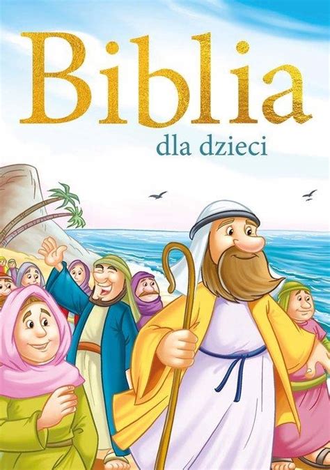 BIBLIA DLA DZIECI 13434142767 Książka Allegro