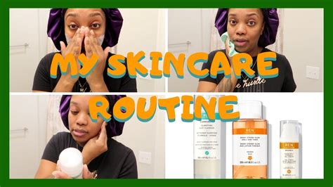 My Skin Care Routine Ren Skincare Highly Requested Youtube