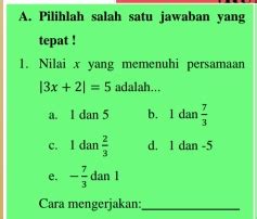 Solved A Pilihlah Salah Satu Jawaban Yang Tepat 1 Nilai X Yang