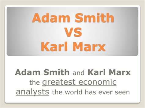 PPT - Adam Smith VS Karl Marx PowerPoint Presentation - ID:2804460