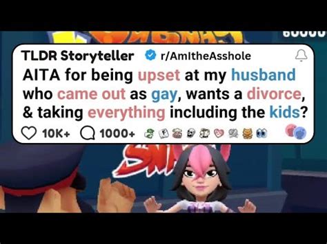 AITA For Being Upset At My Husband Who Came Out As Gay Wants A Divorce And Taking Everything