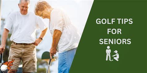 17 Proven Golf Tips for Seniors in 2024