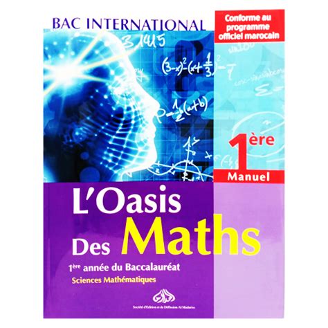 L oasis des Maths 1 Bac Sciences Mathématiques Nova Bureau