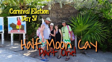 Carnival Elation Day 3 Half Moon Cay Part 1 Youtube