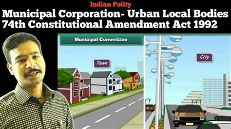 Municipal Corporation Types Of Urban Local Bodies 74th Constitutional