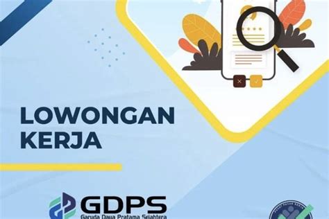 Lowongan Kerja Di Pt Garuda Daya Pratama Sejahtera Gdps Untuk Lulusan