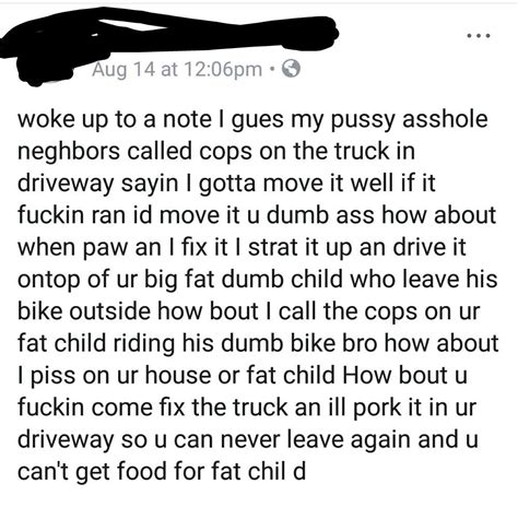 I Guess My Pussy Asshole Neighbors Called The Cops R Facebookdrama