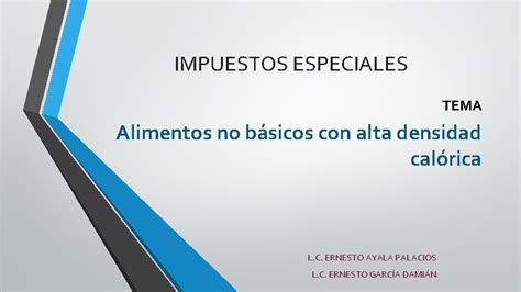 Impuestos Especiales Tema Alimentos No Bsicos Con Alta