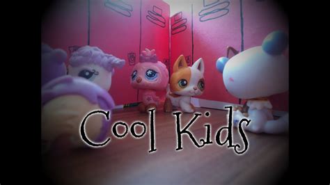 Lps Mv Cool Kids Youtube