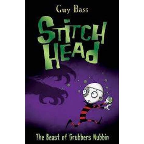 Buy Stitch Head 05: The Beast Of Grubbers Nubbi by Guy Bass - MyDeal