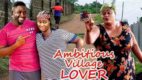 AMBITIOUS VILLAGE LOVER NEW TRENDING MOVIE ONNY MICHAEL CHIZZY ALICHI