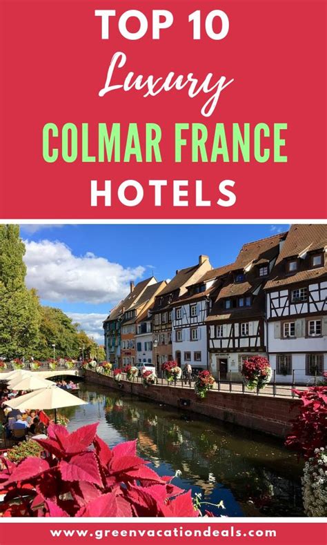 Top 10 Luxury Colmar France Hotels | Colmar, Vacation deals, Holiday travel destinations