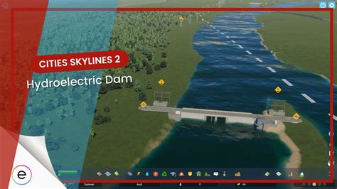 Cities Skylines 2 Hydroelectric Dam Our Experts Opinion