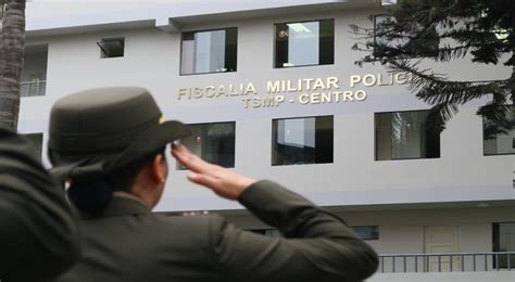 La Fiscal A Militar Policial Abri Investigaci N Preliminar Contra Los