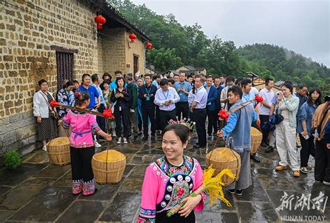 文旅赋能乡村振兴看湘西 资讯 新湖南