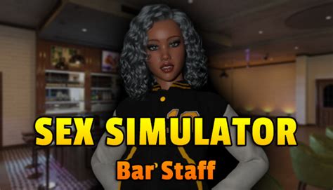 30 Games Like Sex Simulator Bar Staff Steampeek