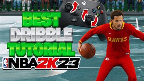 BEST HANDCAM DRIBBLE TUTORIAL NBA 2K23 HOW TO DRIBBLE BEST DRIBBLE