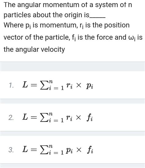 [answered] The Angular Momentum Of A System Of N Particles About The Kunduz