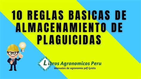 Reglas De Almacenamiento De Plaguicidas Youtube