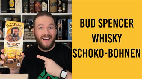 Bud Spencer Whisky Bohnen Aus Schokolade Review Friendly Mr Z