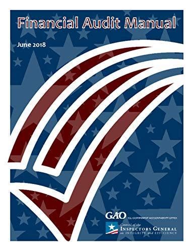 Gao Pcie Financial Audit Manual Fam Complete Volumes By U S