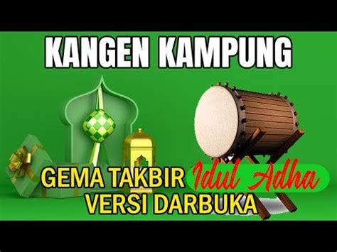 Kumandang Takbir Idul Adha H Di Iringi Suara Darbuka Youtube