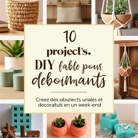 10 projets DIY faciles pour débutants : Créez des objets utiles et ...
