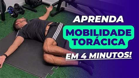 3 exercícios de mobilidade da coluna torácica para melhorar sua postura