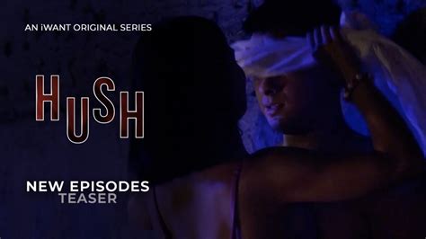 HUSH New Episodes Teaser IWant Original Anthology YouTube