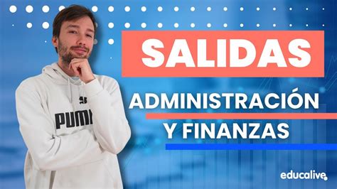 SALIDAS del Grado Superior en ADMINISTRACIÓN Y FINANZAS YouTube