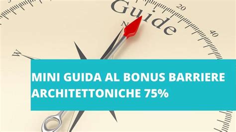 Mini Guida Al Bonus Barriere Architettoniche Lema Serramenti