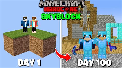 We Survived 100 Days On Skyblock In Minecraft Hardcore 100 Days In