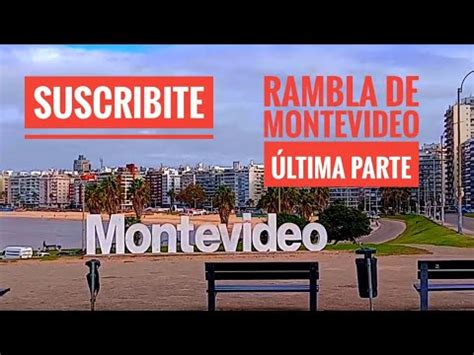 Las Ramblas de Montevideo última parte YouTube