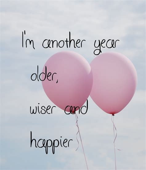 Birthday Quotes Another Year Older Shortquotes Cc