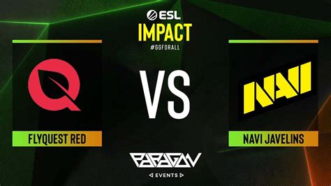 Esl Impact League Bo Flyquest Red Vs Navi Javelins By