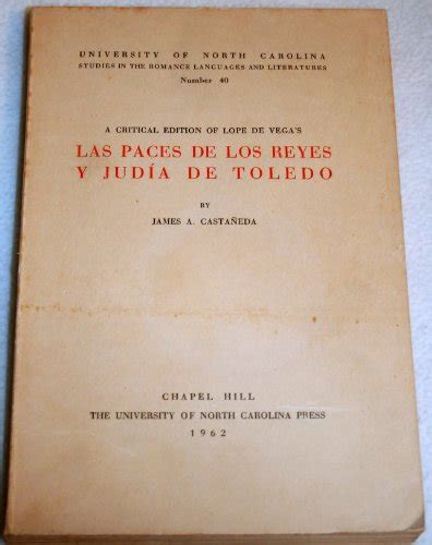 Critical Edition Of Lope De Vega S Las Paces De Los Reyes Y Judia De