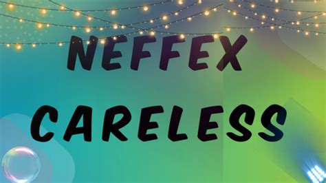 NEFFEX Careless Lyrics YouTube