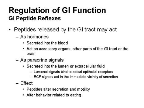 Digestive Physiology Lecture Outline Basic GI Functions Regulation