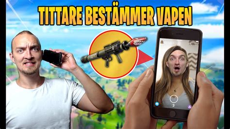 Ringer Fans Som BestÄmmer Vilka Vapen Jag FÅr AnvÄnda I Fortnite Youtube