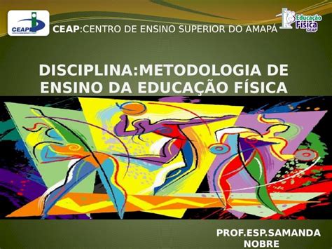 Pptx Ceap Centro De Ensino Superior Do Amap Disciplina Metodologia