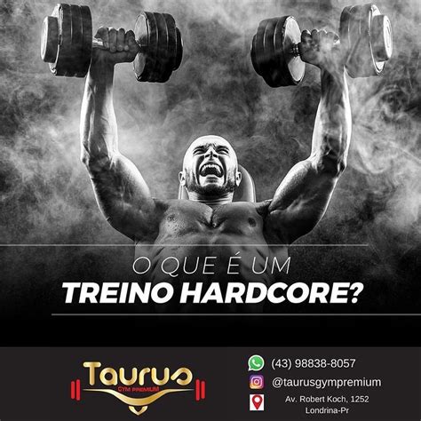 O Que Um Treino Hardcore Taurus Gym